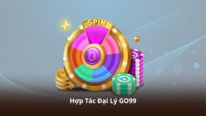 Hợp Tác Đại Lý GO99 – Chính Sách Hỗ Trợ Đối Tác Toàn Diện